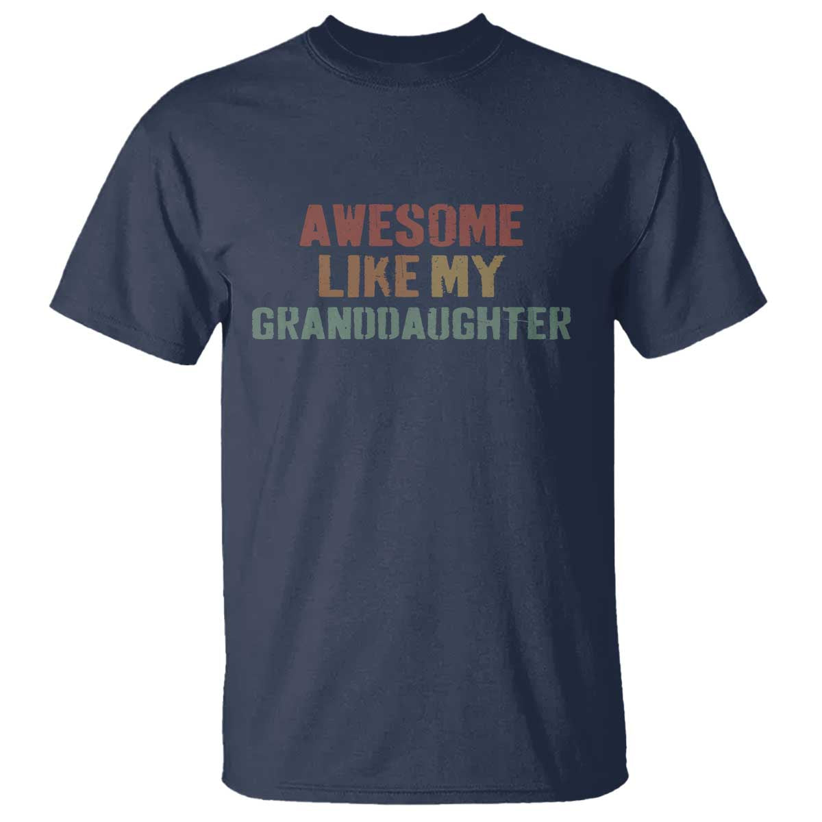 Awesome Like My Granddaughter T Shirt Funny Proud Grandparents