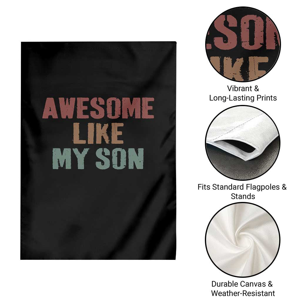 Awesome Like My Son Garden Flag Funny Proud Dad Mom