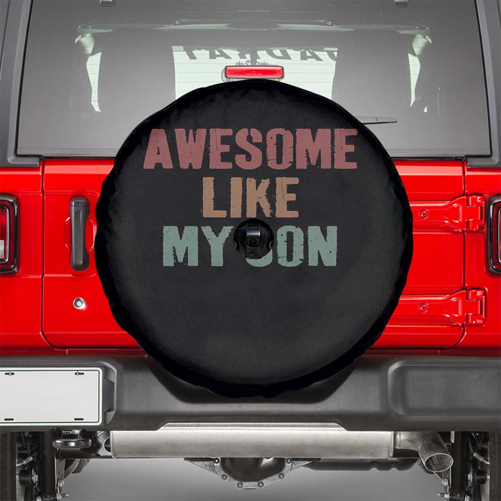 Awesome Like My Son Spare Tire Cover Funny Proud Dad Mom