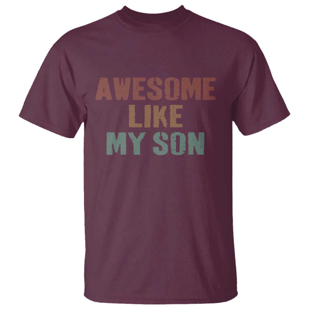 Awesome Like My Son T Shirt Funny Proud Dad Mom