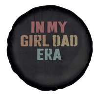 In My Girl Dad Era Spare Tire Cover Retro Fathers Day Gifts