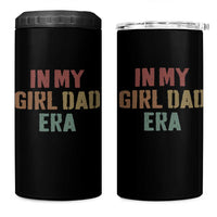 In My Girl Dad Era 4 in 1 Can Cooler Tumbler Retro Fathers Day Gifts