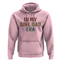 In My Girl Dad Era Hoodie Retro Fathers Day Gifts