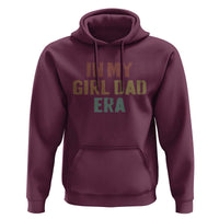 In My Girl Dad Era Hoodie Retro Fathers Day Gifts