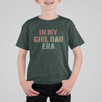 In My Girl Dad Era T Shirt For Kid Retro Fathers Day Gifts