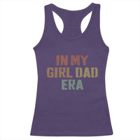 In My Girl Dad Era Racerback Tank Top Retro Fathers Day Gifts