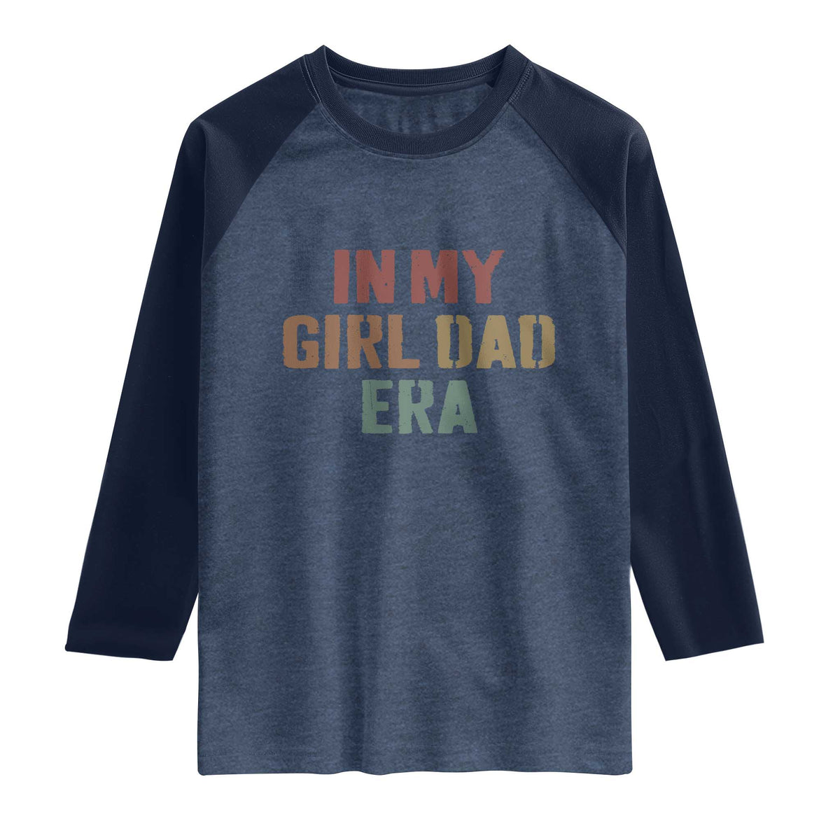 In My Girl Dad Era Raglan Shirt Retro Fathers Day Gifts