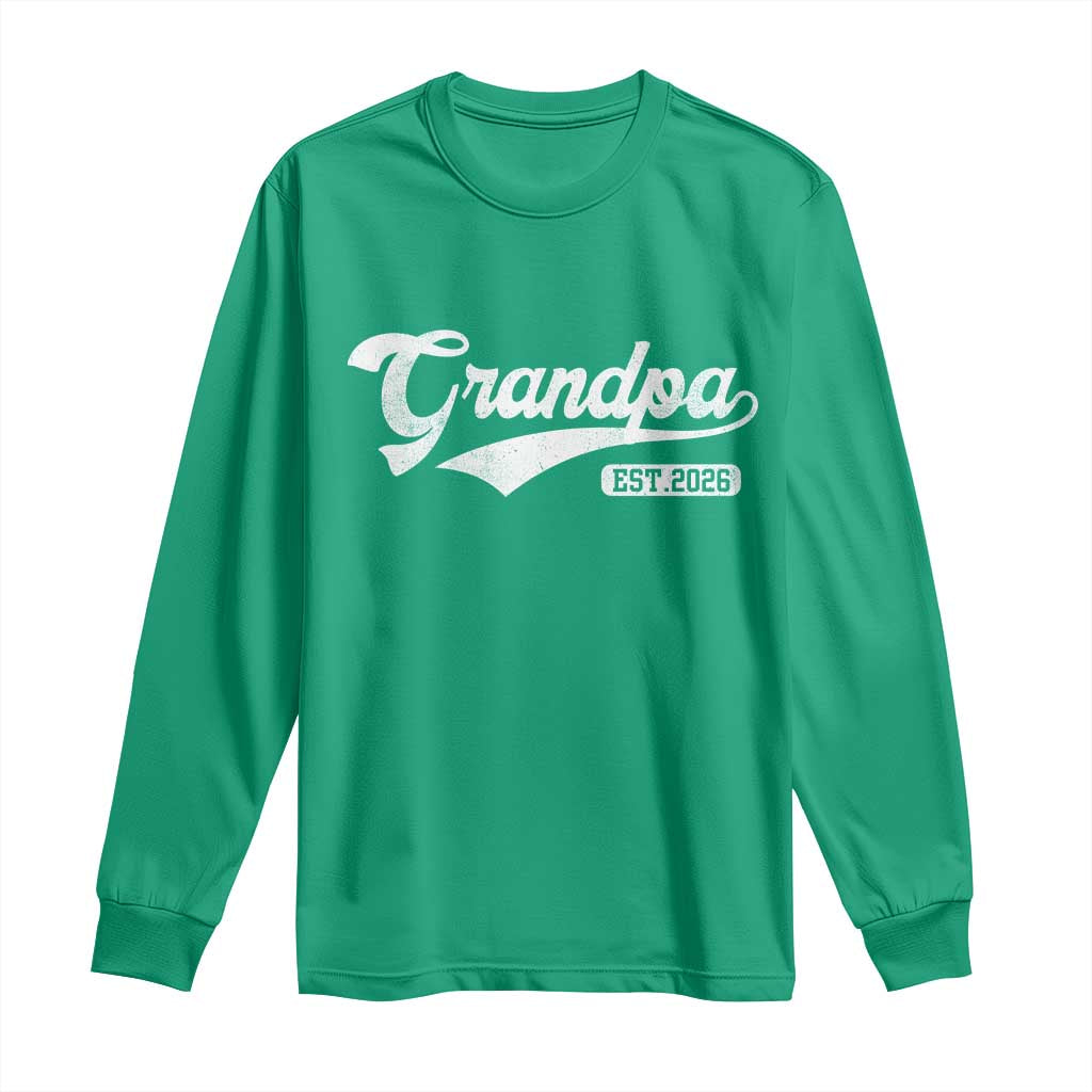 Grandpa Est 2026 Long Sleeve Shirt New Grandpa Paternity Father's Day