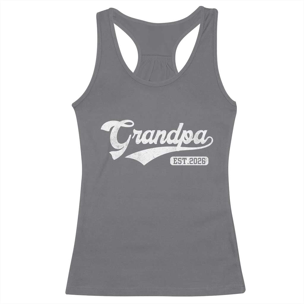 Grandpa Est 2026 Racerback Tank Top New Grandpa Paternity Father's Day