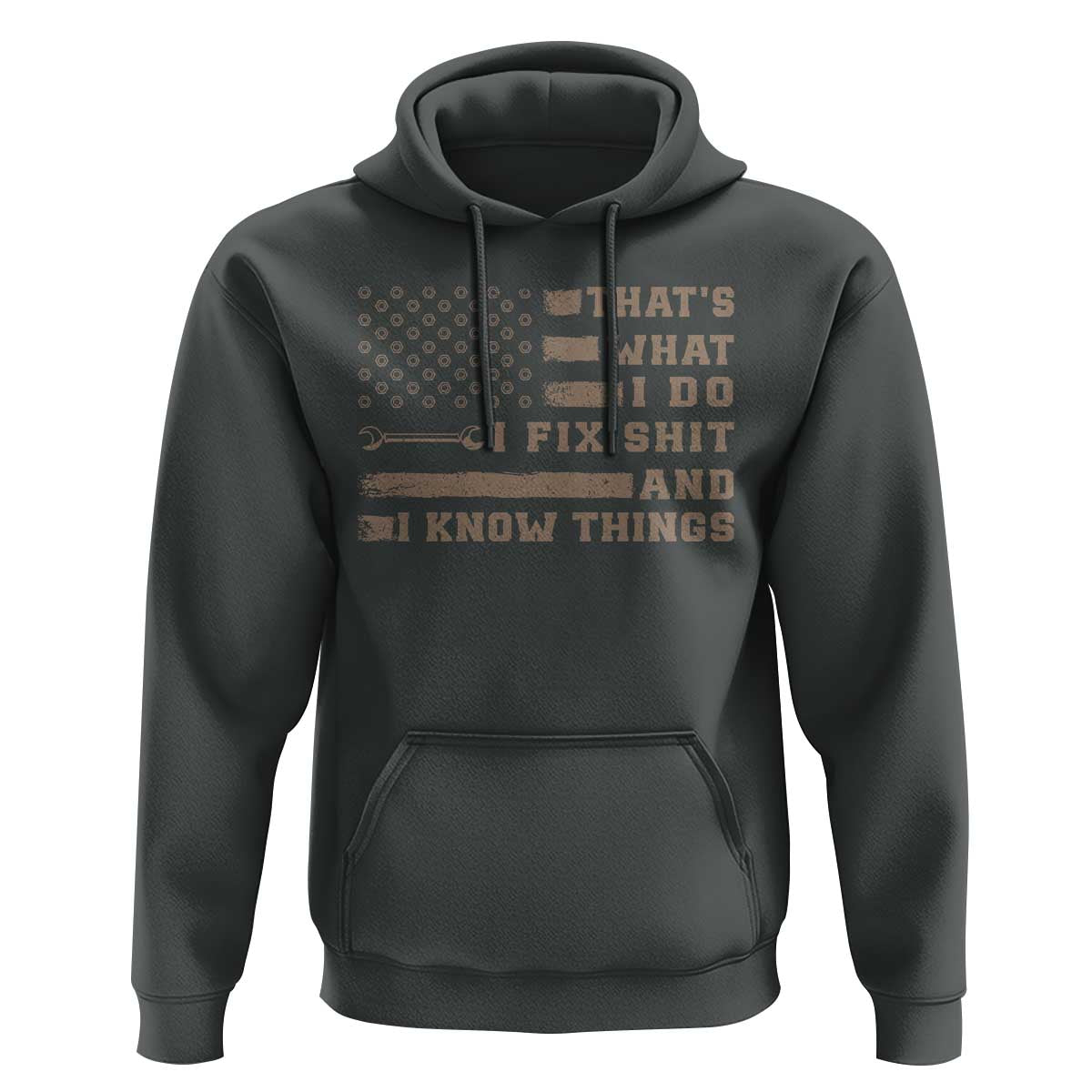 Thats What I Do I Fix Shit And I Know Things Hoodie Funny Mechanic American Flag