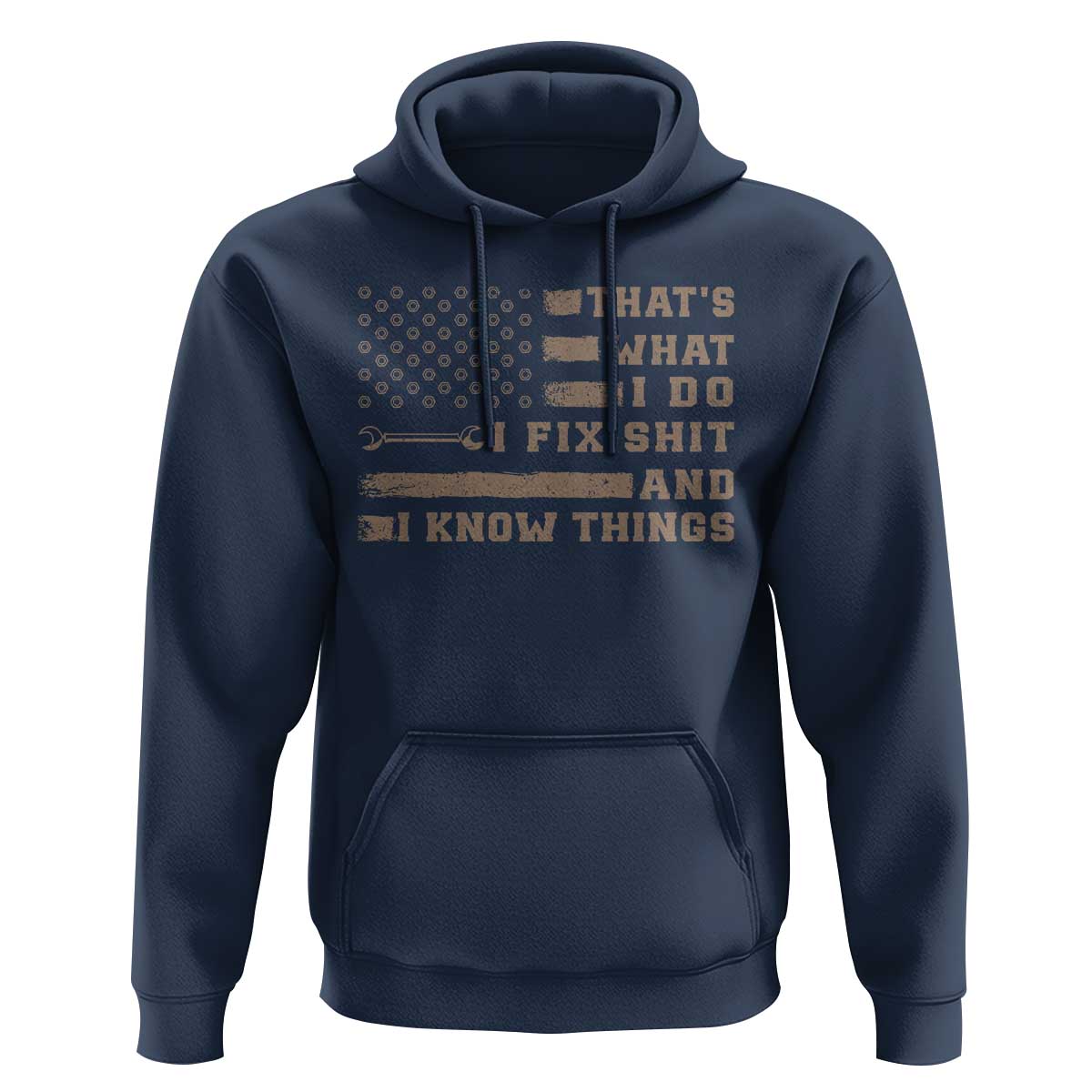 Thats What I Do I Fix Shit And I Know Things Hoodie Funny Mechanic American Flag