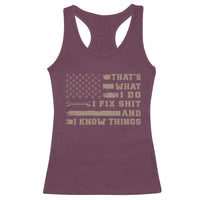 Thats What I Do I Fix Shit And I Know Things Racerback Tank Top Funny Mechanic American Flag