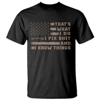 Thats What I Do I Fix Shit And I Know Things T Shirt Funny Mechanic American Flag