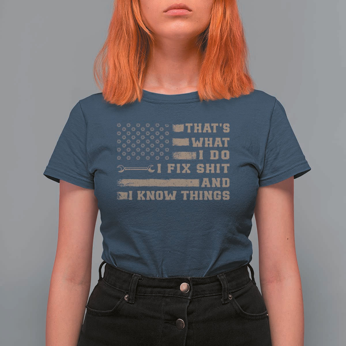 Thats What I Do I Fix Shit And I Know Things T Shirt For Women Funny Mechanic American Flag
