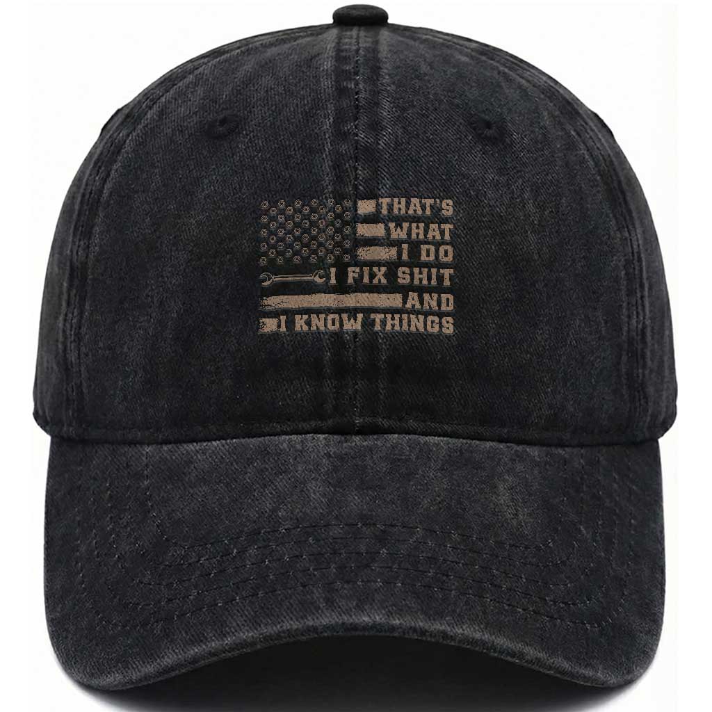 Thats What I Do I Fix Shit And I Know Things Washed Cotton Baseball Cap Funny Mechanic American Flag