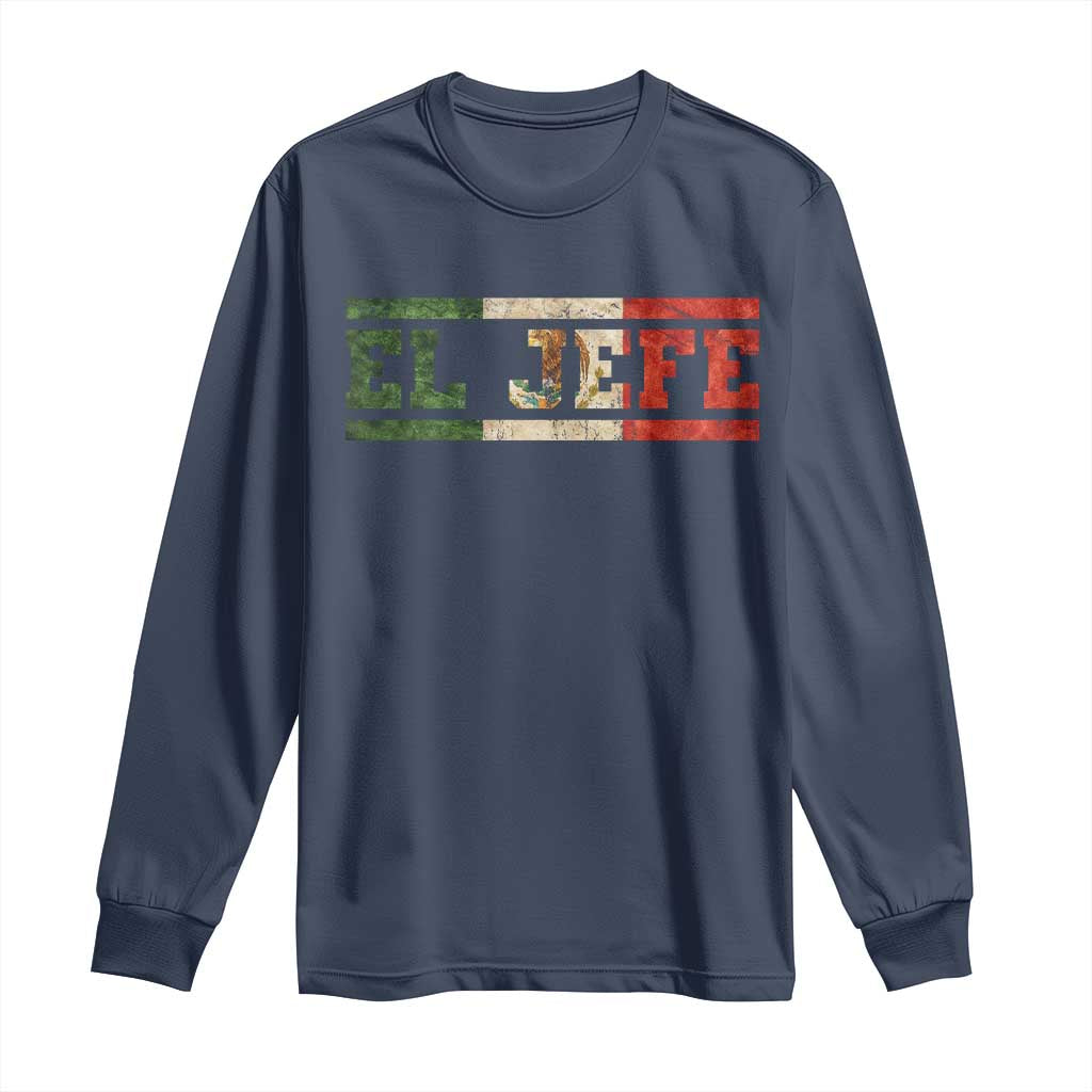 El Jefe Long Sleeve Shirt Funny Mexican Boss Spanish Slang