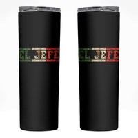 El Jefe Skinny Tumbler Funny Mexican Boss Spanish Slang
