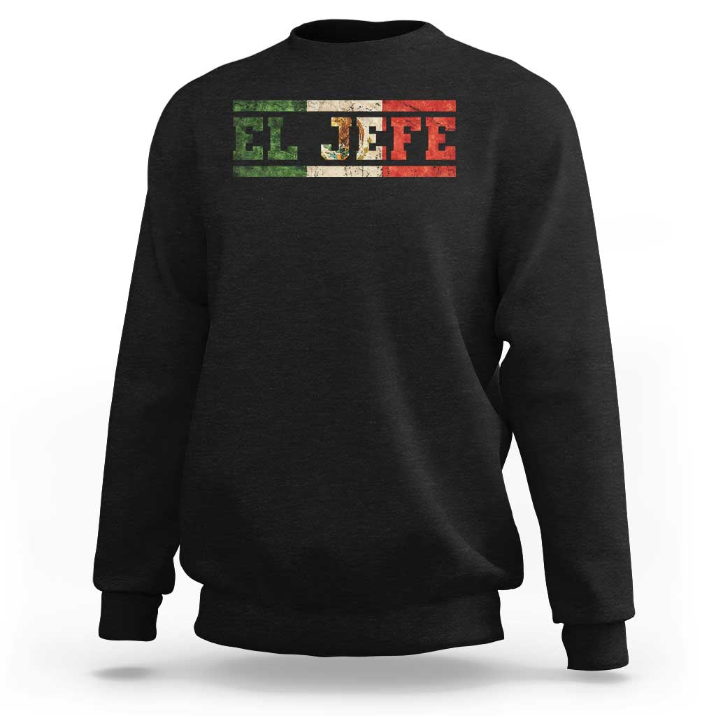 El Jefe Sweatshirt Funny Mexican Boss Spanish Slang