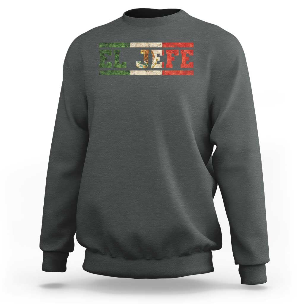 El Jefe Sweatshirt Funny Mexican Boss Spanish Slang