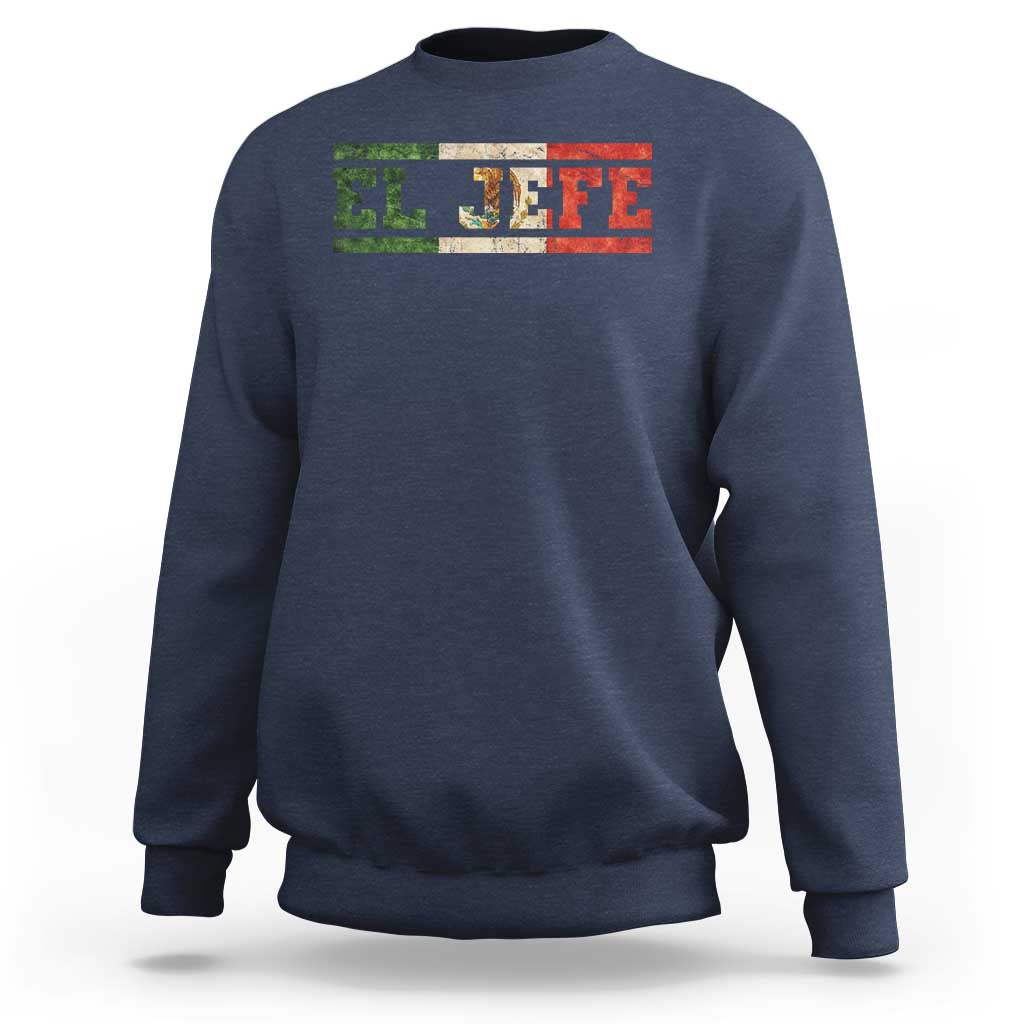 El Jefe Sweatshirt Funny Mexican Boss Spanish Slang