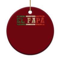 El Papa Funny Mexican Dad Ceramic Ornament Mexico Vintage Flag Father's Day