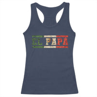 El Papa Funny Mexican Dad Racerback Tank Top Mexico Vintage Flag Father's Day