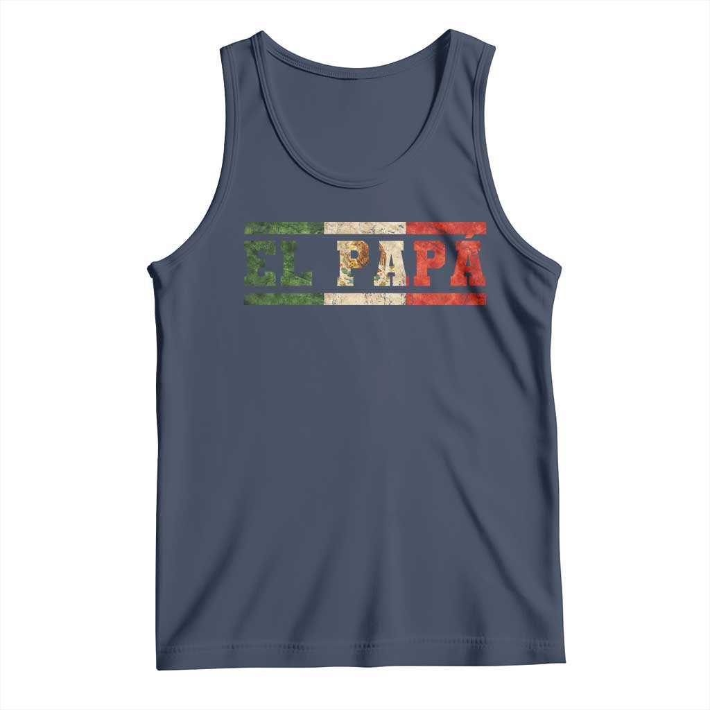 El Papa Funny Mexican Dad Tank Top Mexico Vintage Flag Father's Day