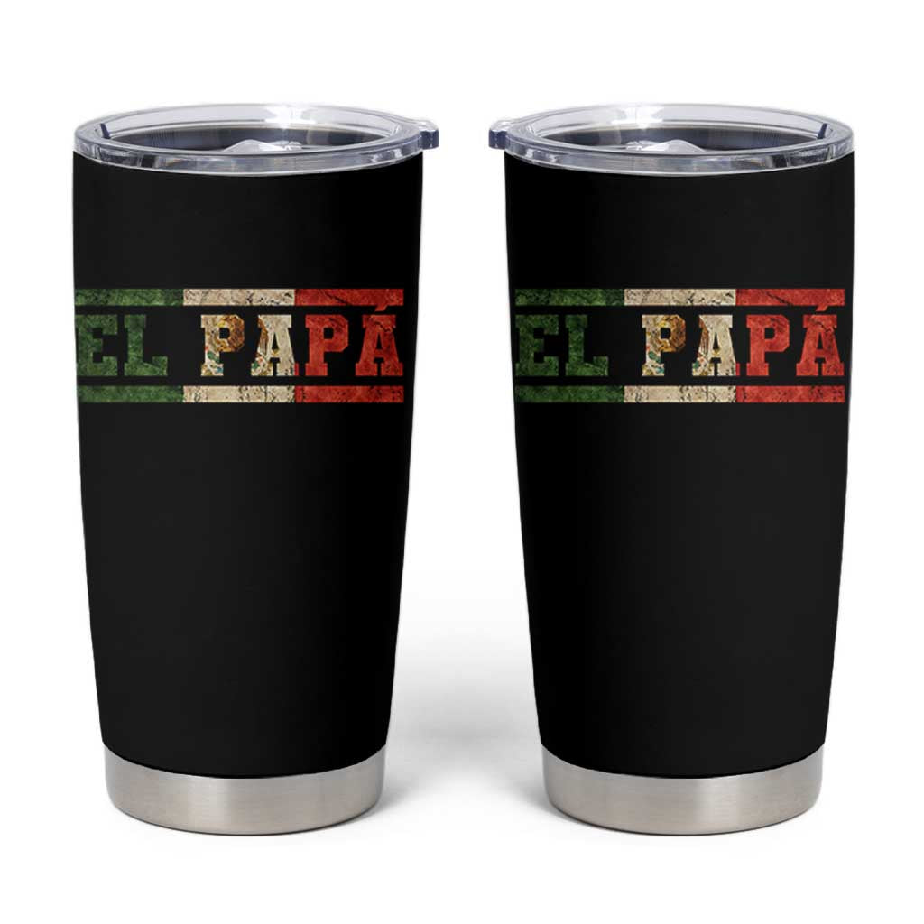 El Papa Funny Mexican Dad Tumbler Cup Mexico Vintage Flag Father's Day
