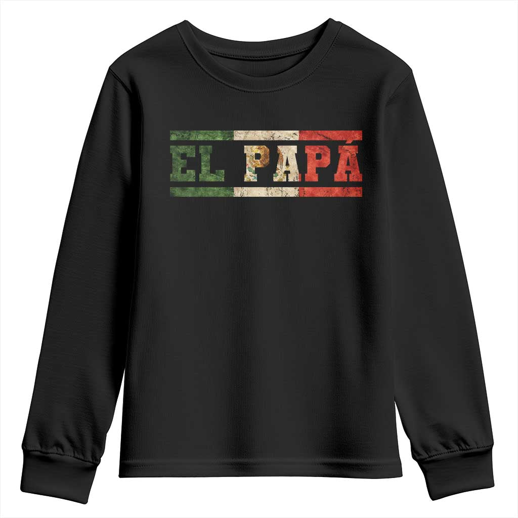 El Papa Funny Mexican Dad Youth Sweatshirt Mexico Vintage Flag Father's Day