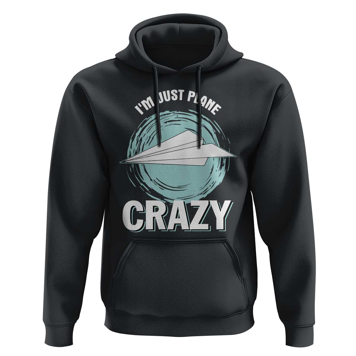 Funny Paper Plane Hoodie I'm Just Plane Crazy Pilots - Wonder Print Shop