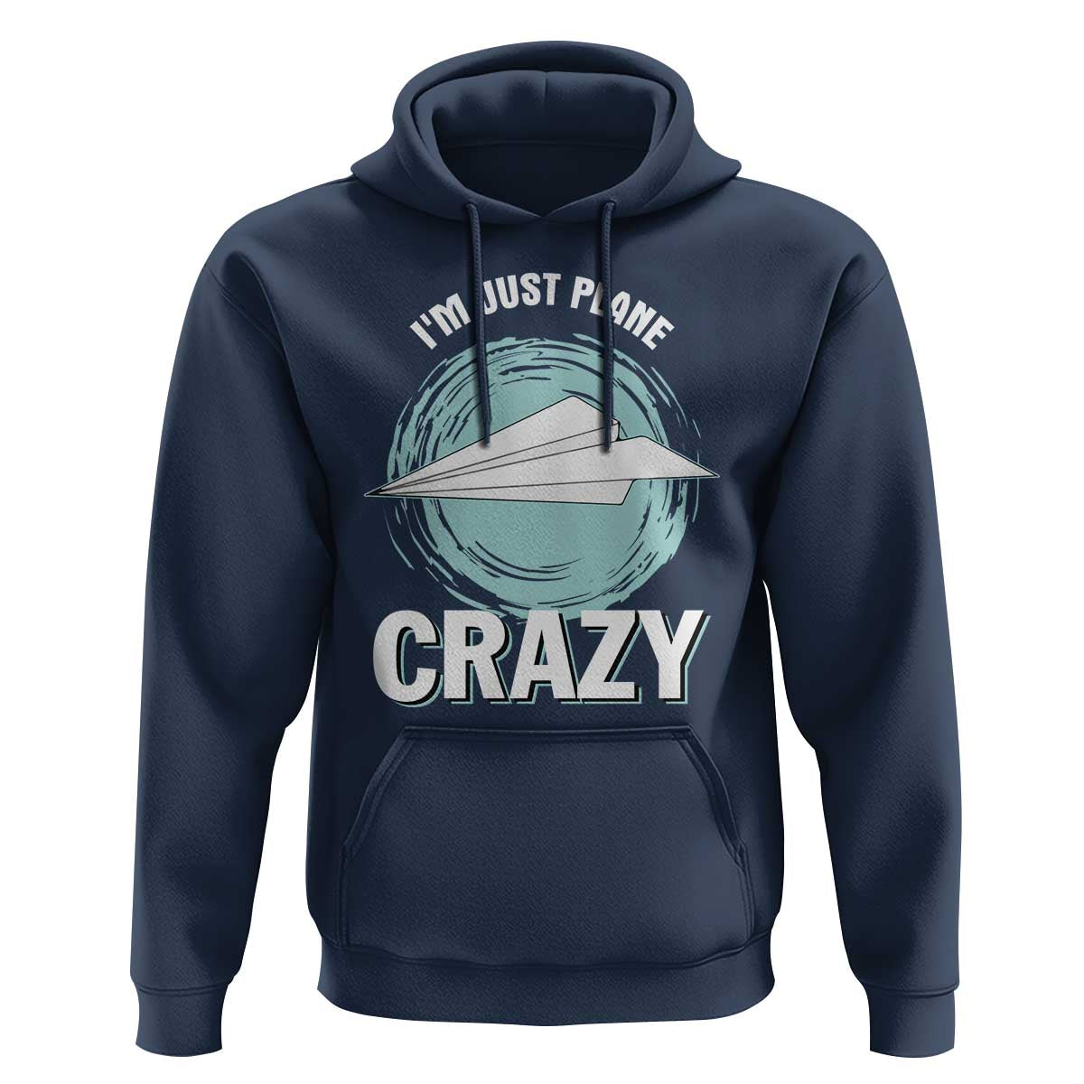 Funny Paper Plane Hoodie I'm Just Plane Crazy Pilots - Wonder Print Shop