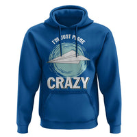 Funny Paper Plane Hoodie I'm Just Plane Crazy Pilots - Wonder Print Shop