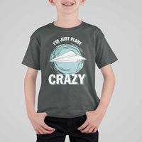 Funny Paper Plane T Shirt For Kid I'm Just Plane Crazy Pilots - Wonder Print Shop