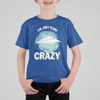Funny Paper Plane T Shirt For Kid I'm Just Plane Crazy Pilots - Wonder Print Shop