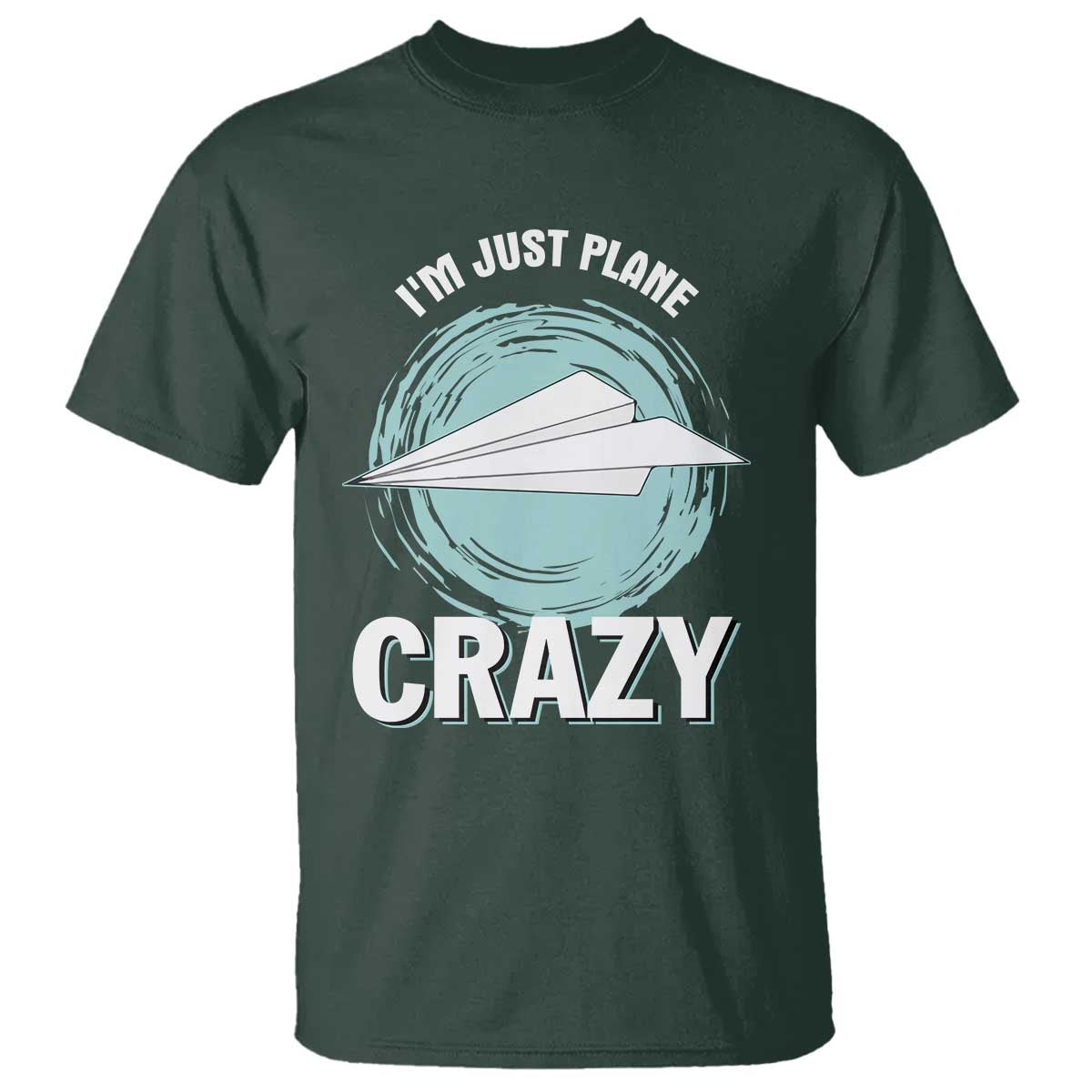 Funny Paper Plane T Shirt I'm Just Plane Crazy Pilots - Wonder Print Shop