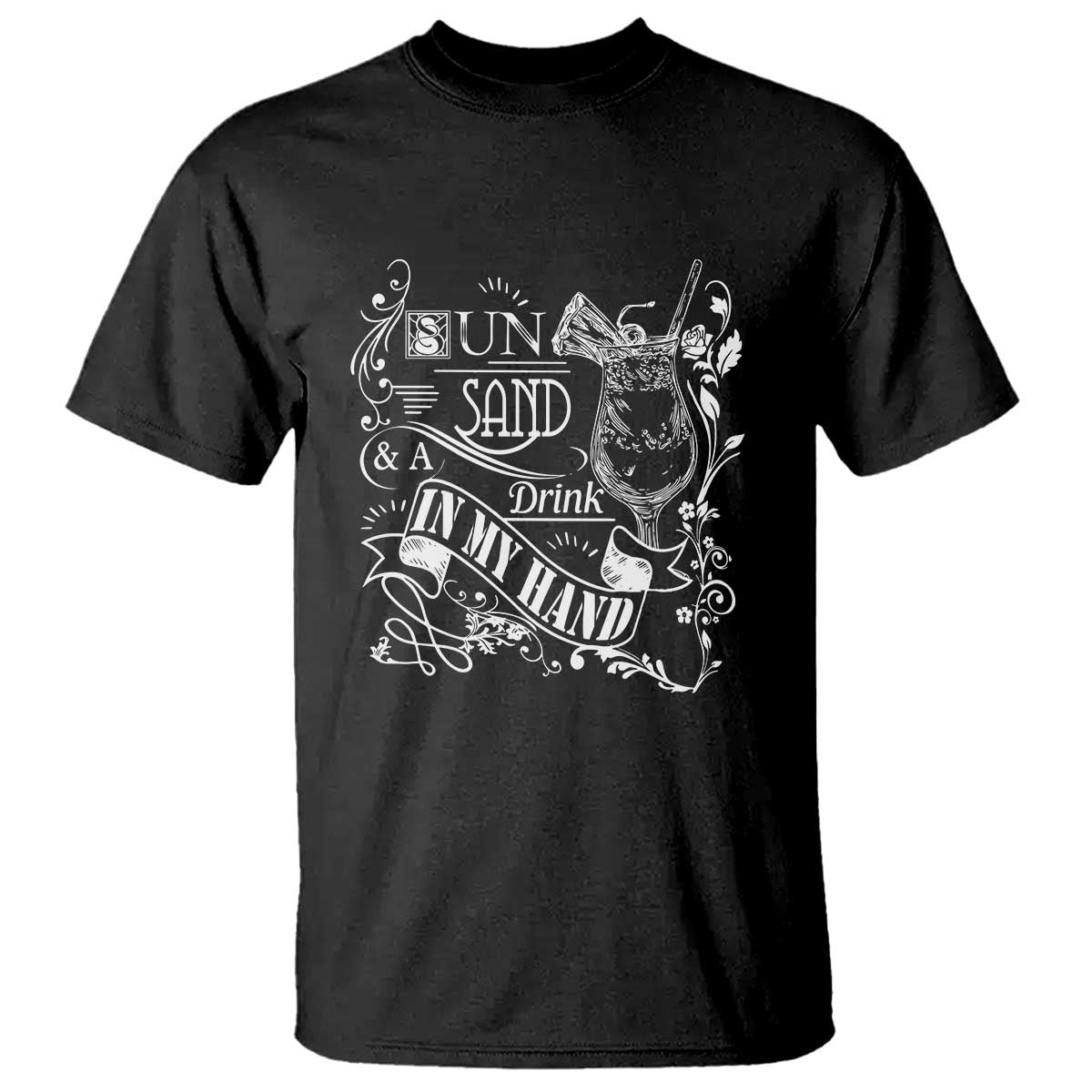 Summer Vacation T Shirt Sun Sand And A Drink In My Hand Pina Colada - Wonder Print Shop