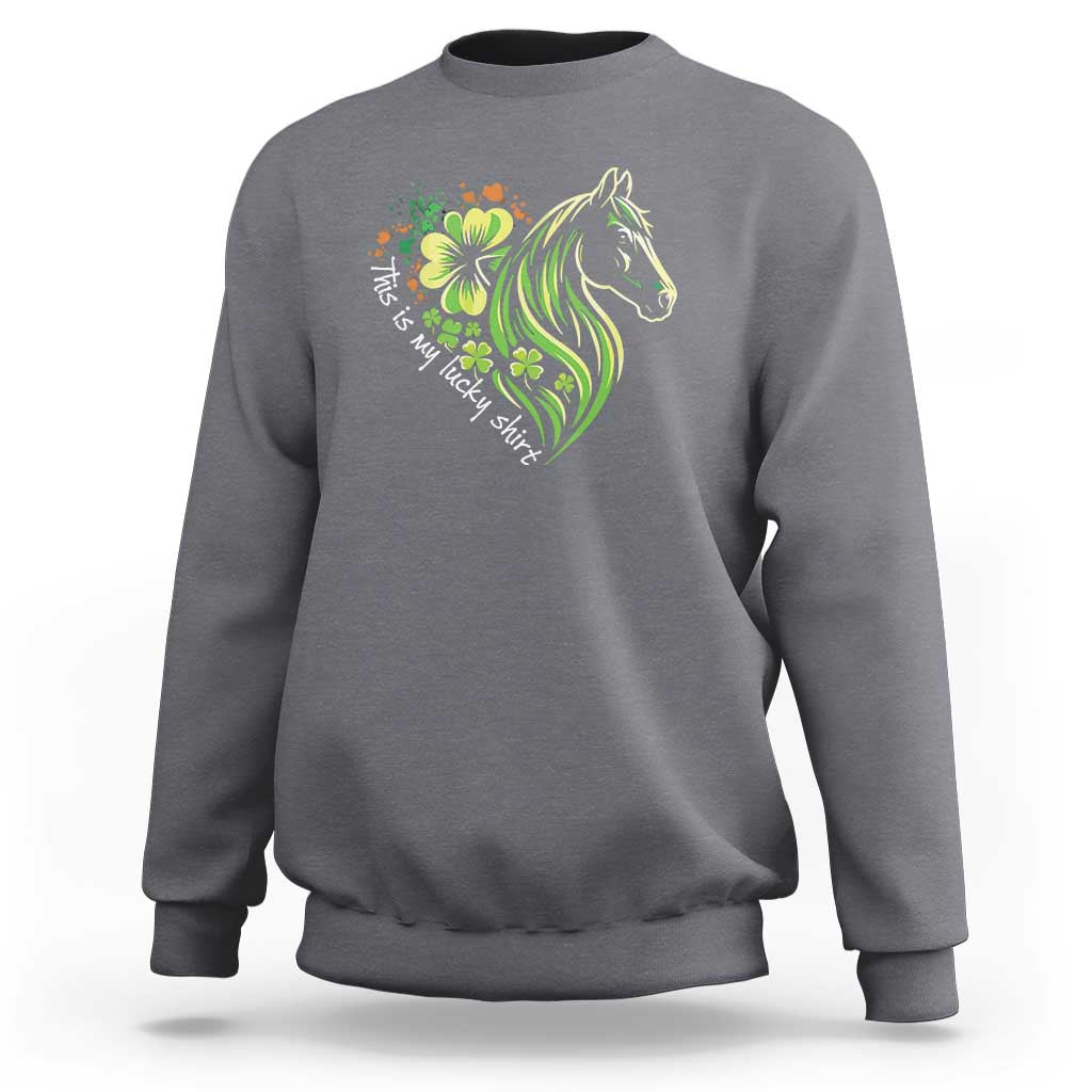 Horse Racing Sweatshirt This Is My Lucky Shirt Equestrian Four Leaf Clover - Wonder Print Shop