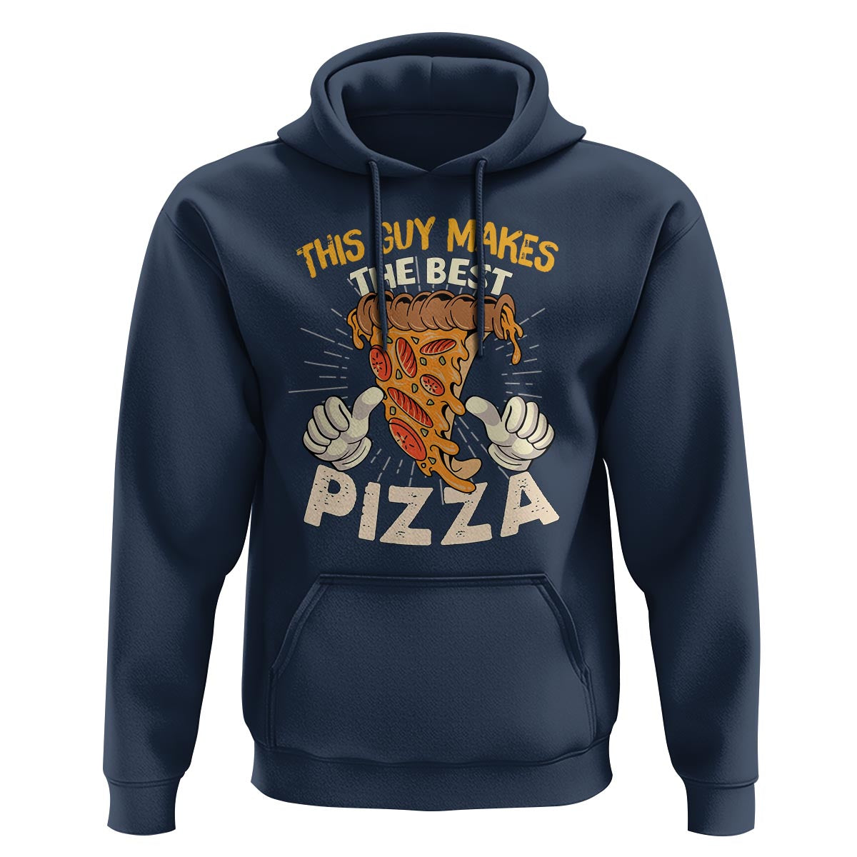 Pizza Baker Hoodie This Guy Makes The Best Pizza Food Lover - Wonder Print Shop