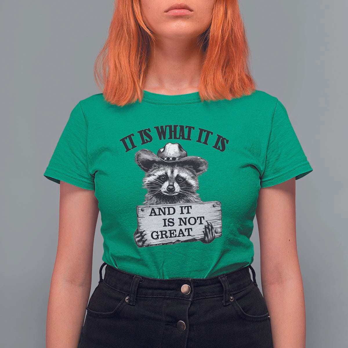 Funny Raccoon T Shirt For Women It Is What It Is And It Is Not Great Text Display Board - Wonder Print Shop
