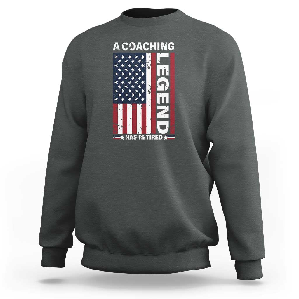 A Coaching Legend Has Retired Sweatshirt Vintage American Flag - Wonder Print Shop