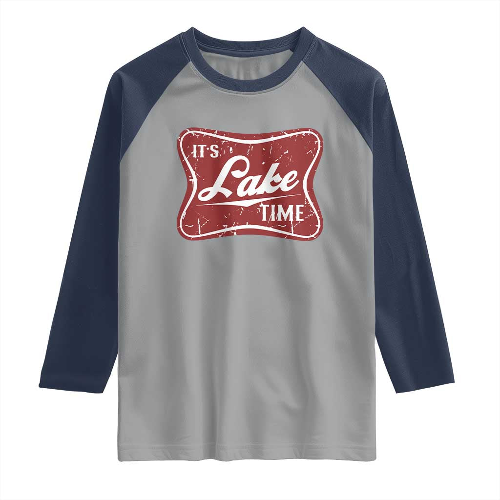 Funny It's Lake Time Raglan Shirt Lake Life Summer Vacation