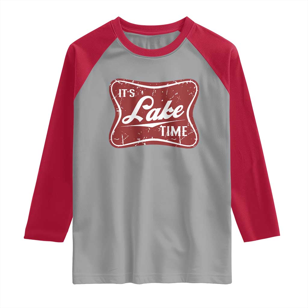 Funny It's Lake Time Raglan Shirt Lake Life Summer Vacation