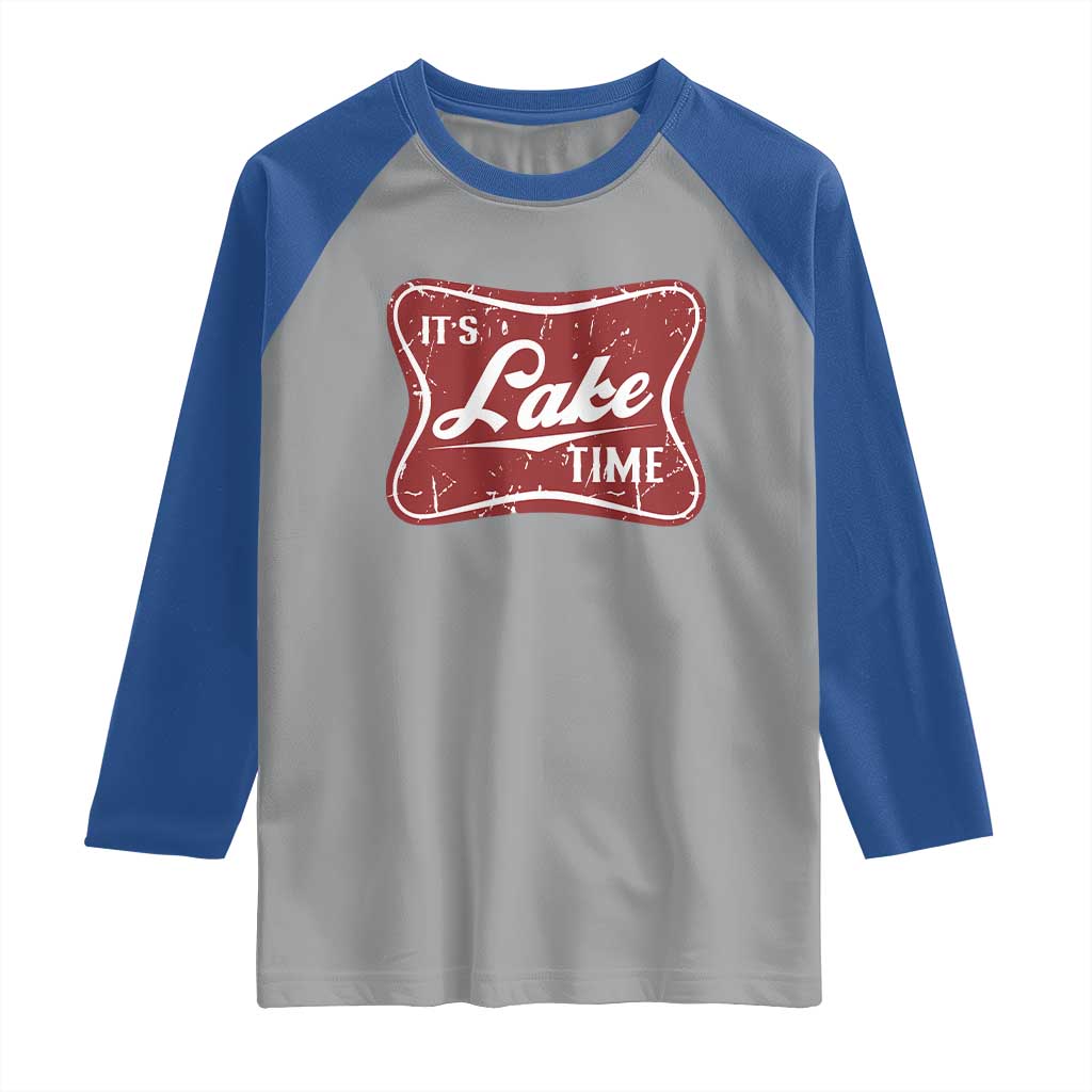 Funny It's Lake Time Raglan Shirt Lake Life Summer Vacation