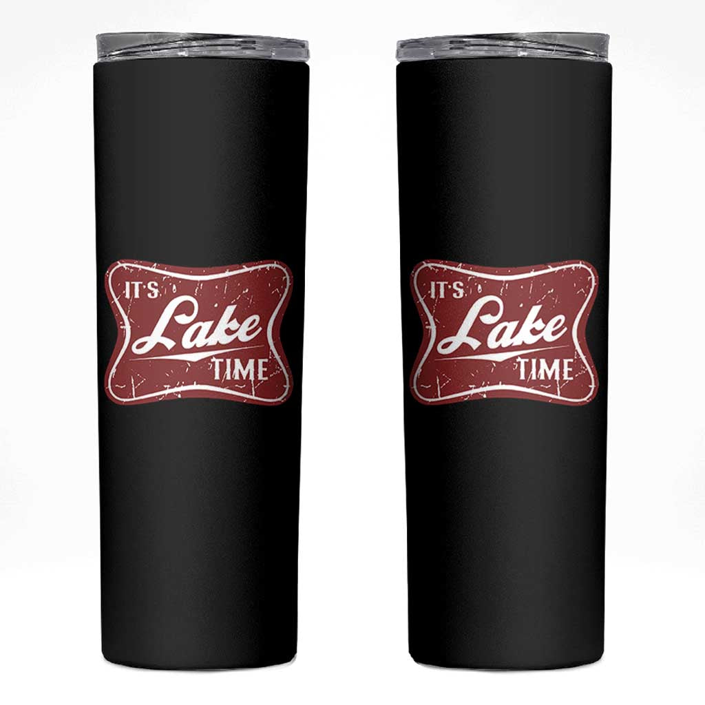 Funny It's Lake Time Skinny Tumbler Lake Life Summer Vacation