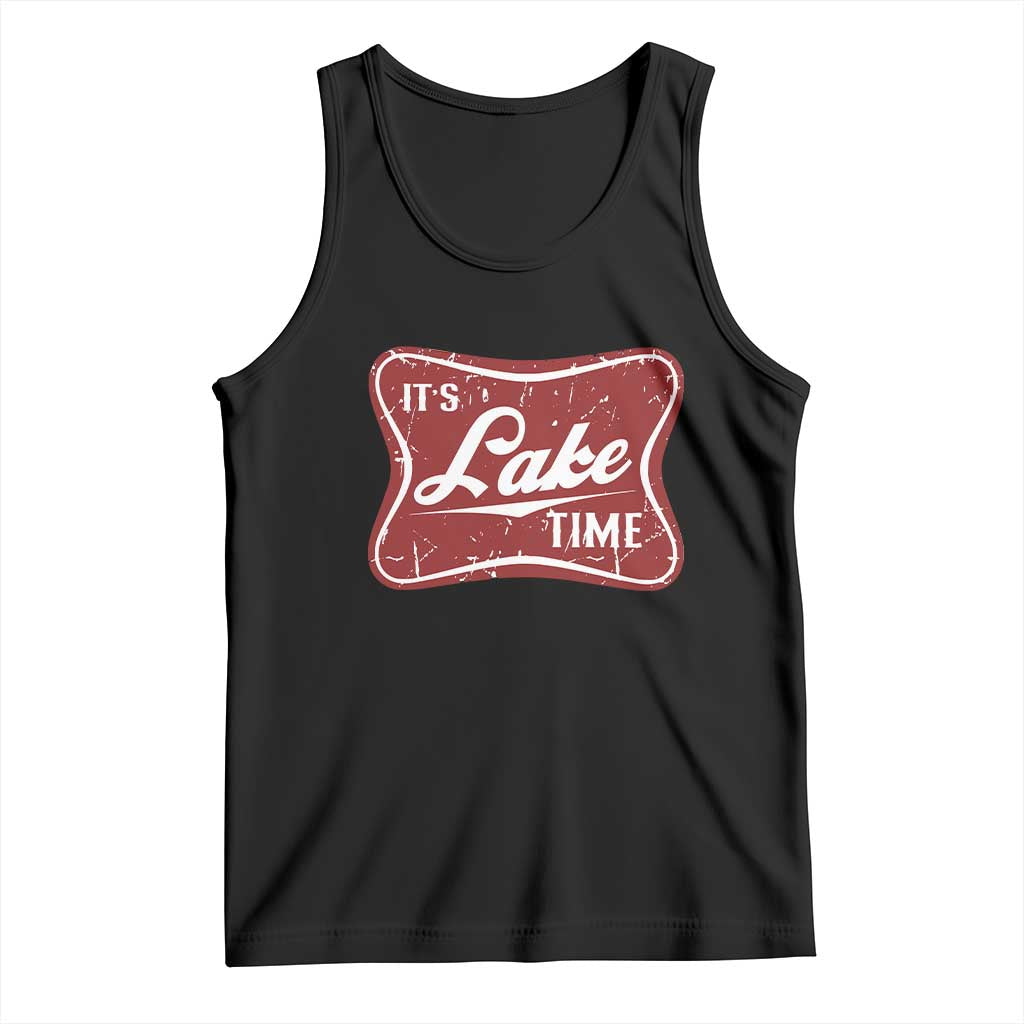 Funny It's Lake Time Tank Top Lake Life Summer Vacation