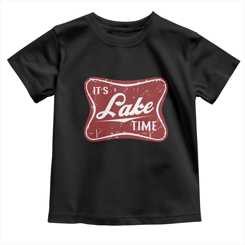 Funny It's Lake Time Toddler T Shirt Lake Life Summer Vacation
