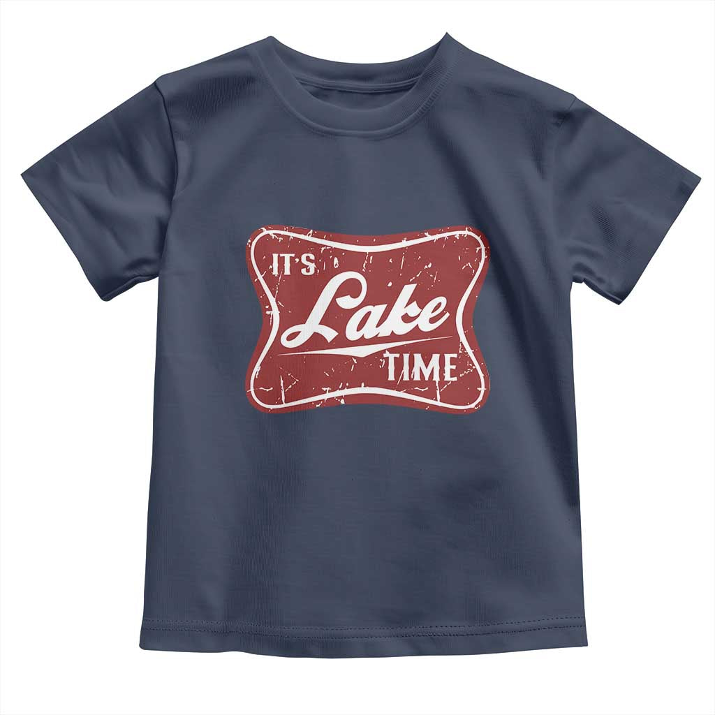 Funny It's Lake Time Toddler T Shirt Lake Life Summer Vacation