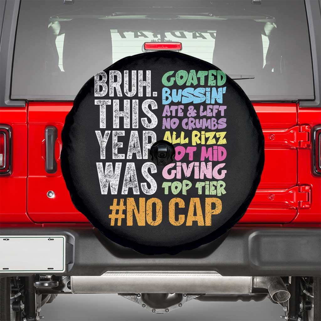 Funny Bruh This Year Was Goated No Cap Spare Tire Cover Last Day Of School - Wonder Print Shop