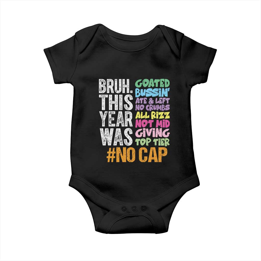 Funny Bruh This Year Was Goated No Cap Baby Onesie Last Day Of School - Wonder Print Shop