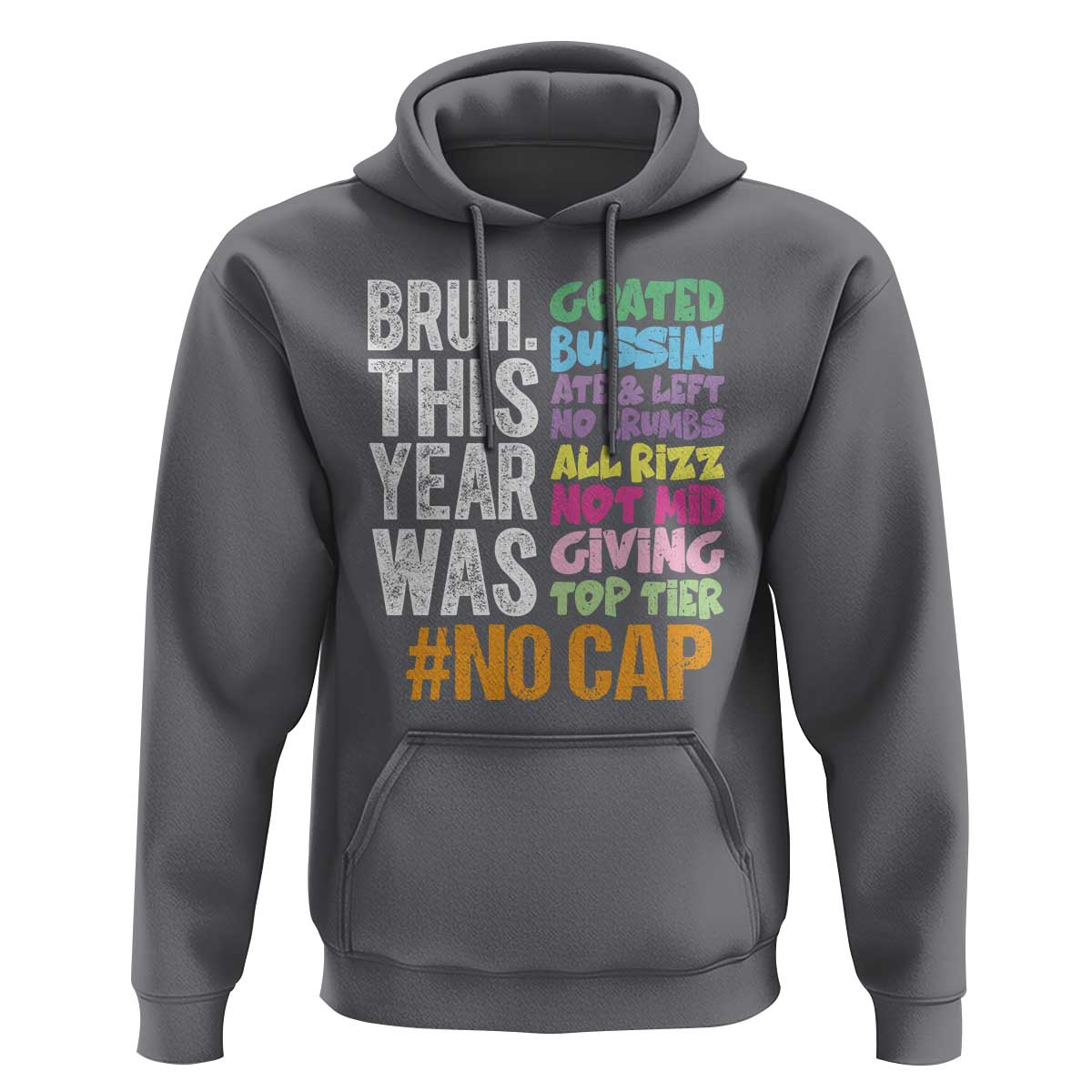 Funny Bruh This Year Was Goated No Cap Hoodie Last Day Of School - Wonder Print Shop